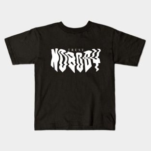 Trust Nobody Kids T-Shirt